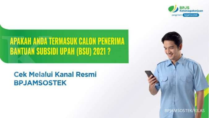 “Dana Cair, Begini Cara Cek Informasi BSU Peserta BPJAMSOSTEK